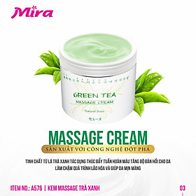 Kem Massage Trà Xanh Mira - Mira Green Tea Massage Cream 450g - A576