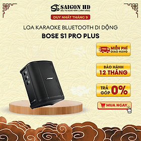 Loa karaoke bluetooth di động Bose S1 Pro Plus - Hàng chính hãng