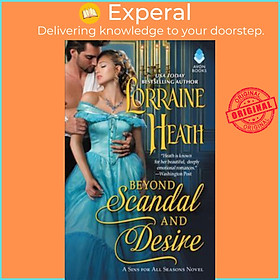 Sách - Beyond Scandal and Desire : A Sins for All Seasons Novel by Lorraine Heath (US edition, paperback)