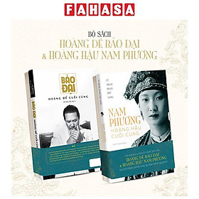 Sách - Bộ Sách Hoàng Đế Bảo Đại + Hoàng Hậu Nam Phương (Bộ 2 Cuốn)