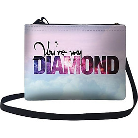 Túi Đeo Chéo Nữ In Hình You'Re My Diamond - TUTE021 (24 x 17 cm)