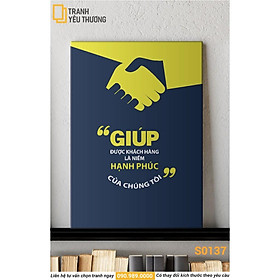 Mua Tranh Văn Phòng tạo động lực - GIÚP ĐƯỢC KHÁCH HÀNG LÀ NIỀM HẠNH PHÚC CỦA CHÚNG TÔI