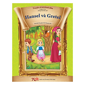 [Download Sách] Truyện Cổ Tích Kinh Điển Hansel Và Gretel