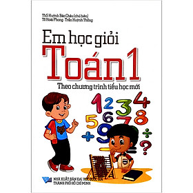 [Download Sách] Em Học Giỏi Toán 1 (Theo Chương Trình Tiểu Học Mới Nhất)