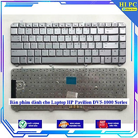 Bàn phím dành cho Laptop HP Pavilion DV5-1000 Series - Hàng Nhập Khẩu