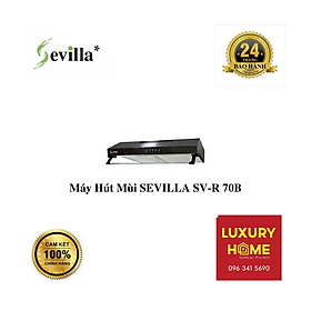 Mua Máy Hút Mùi SEVILLA SV-R 70B - Chính Hãng