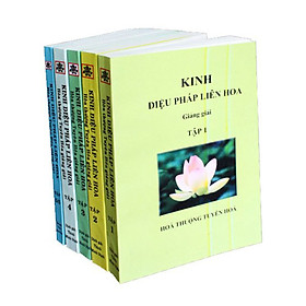 Kinh Diệu Pháp Liên Hoa Giảng Giải (Trọn Bộ 5 Cuốn)