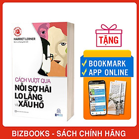 Hình ảnh Sách Tâm Lý Học Ứng Dụng - Cách Vượt Qua Nỗi Sợ, Lo Lắng Và Xấu Hổ