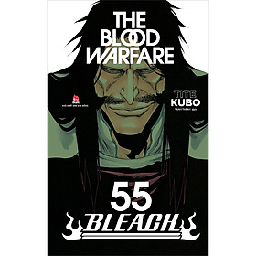 [Download Sách] Bleach Tập 55: The Blood Warfare