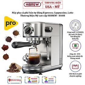 Máy Pha Cà Phê Espresso HiBREW H10B Bán Tự Động Thương Hiệu Mỹ Pha Cappuccino, Latte, Cơ Chế Ủ Cà Phê Với Công Suất 1350W, Áp Suất 20 bar - Bảo Hành 12 Tháng, Hàng Chính Hãng