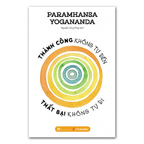 Nơi bán Thành Công Không Tự Đến, Thất Bại Không Tự Đi - Giá Từ -1đ