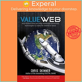 Sách - ValueWeb : How Fintech Firms are Using Mobile and Blockchain Technologies to Create  by Chris Skinner (paperback)