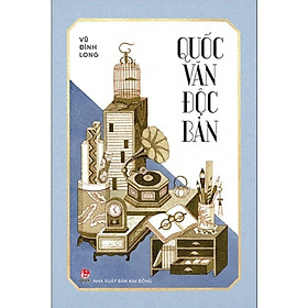 Quốc Văn Độc Bản - Vũ Đình Long