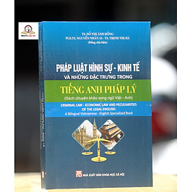 Pháp luật hình sự - kinh tế và những đặc trưng trong tiếng Anh pháp lý