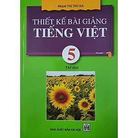 Hình ảnh Sách Thiết kế bài giảng Tiếng Việt 5 Tập 2