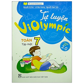 Tự Luyện Violympic Toán 7 - Tập 1 (Phiên Bản 2.0)