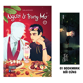 Người Ở Trong Mơ - Tập 1 - Tặng Kèm Bookmark Bồi Cứng