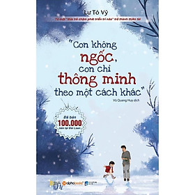 Download sách Sách - Con không ngốc,con chỉ thông minh theo một cách khác