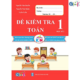 Đề Kiểm Tra Toán Lớp 1 - Học Kì 2 (Kết Nối Tri Thức Với Cuộc Sống) - Bản Quyền