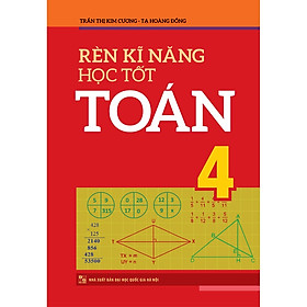 Sách Rèn kĩ năng học tốt Toán 4 B75