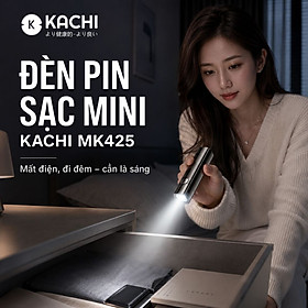 Đèn Pin Sạc Đa Năng Kachi MK425: Soi Rọi Mọi Hành Trình, Bừng Sáng Mọi Cuộc Vui - hàng chính hãng