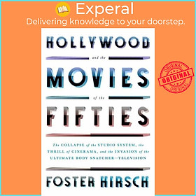 Sách - Hollywood and the Movies of the Fifties - The Collapse of the Studio Sys by Foster Hirsch (UK edition, hardcover)