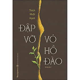 Đập Vỡ Vỏ Hồ Đào (Tái Bản)