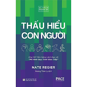 Sách - Thấu Hiểu Con Người - Nate Regier - Pace Books