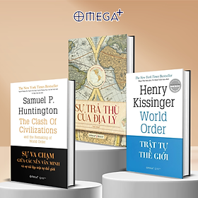 Combo: Sự Trả Thù Của Địa Lý  + Sự Va Chạm Giữa Các Nền Văn Minh Và Sự Tái Lập Trật Tự Thế Giới + Trật Tự Thế Giới