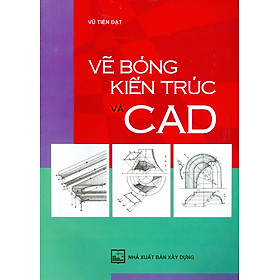 Ảnh bìa Vẽ Bóng Kiến Trúc Và Cad