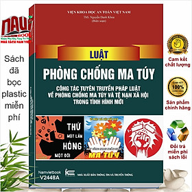 Sách Luật Phòng Chống Ma Tuý, Công Tác Tuyên Truyền Pháp Luật Về Phòng Chống MaTúy Và Tệ Nạn Xã Hội - V2448A - Trung tâm sách pháp luật tài chính
