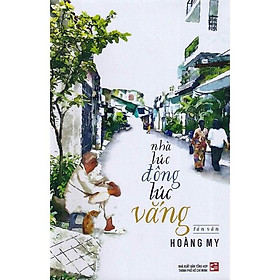 Nhà lúc đông lúc vắng