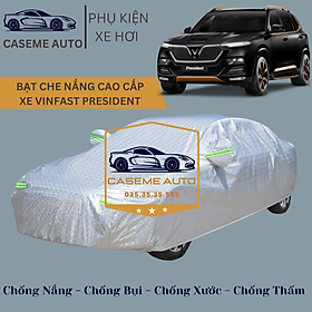 [VINFAST PRESIDENT] Bạt phủ xe ô tô tráng nhôm cao cấp dành cho xe VINFAST PRESIDENT , 3 lớp chống nóng, chống thấm, chống bụi - Hàng Chính Hãng