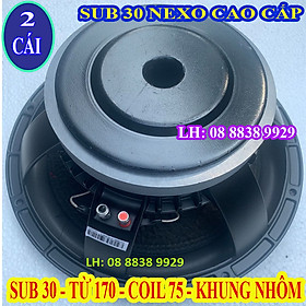 CẶP LOA SUB 30 NEXO TỪ 170 COIL 75 CHỈ ĐỎ GÂN BÉO CAO CẤP - GIÁ 2 LOA