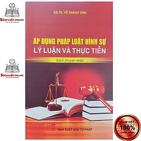 Hình ảnh Sách - Áp dụng pháp luật hình sự lý luận và thực tiễn (NXB Tư Pháp)