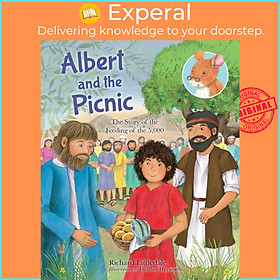 Sách - Albert and the Picnic - The Story of the Feeding of the 5000 by Heather Heyworth (UK edition, hardcover)
