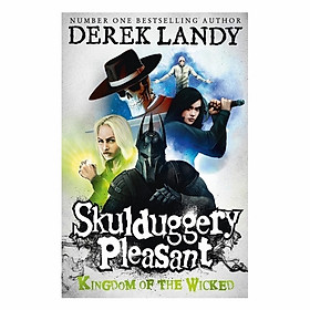 Skulduggery Pleasant: Kingdom Of The Wicked