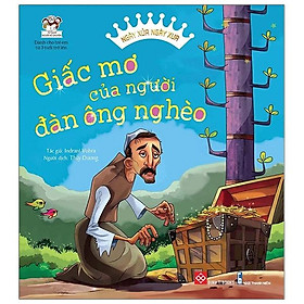 Sách Ngày Xửa Ngày Xưa - Giấc Mơ Của Người Đàn Ông Nghèo