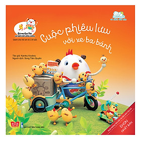 Gà Mẹ Cục Tác Và Đàn Con Lông Vàng - Cuộc Phiêu Lưu Với Xe Ba Bánh