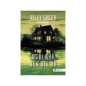 Sách - Ngôi nhà bên kia hồ - Riley Sager