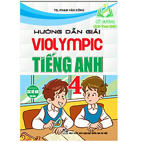 Hình ảnh Sách - Hướng dẫn giải Violympic tiếng Anh 4 (dùng chung cho các bộ SGK hiện hành) - HA