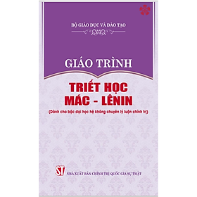 Giáo Trình Triết Học Mác - LêNin Dành cho bậc đại học hệ không chuyên lý