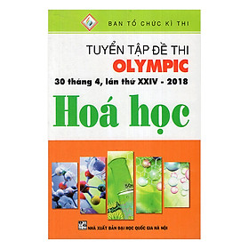 Tuyển Tập Đề Thi Olympic 30 Tháng 4 Lần Thứ XXIV-2018 - Hóa Học