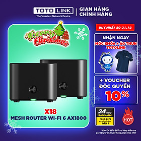 Mua Router Wi-Fi Mesh thế hệ thứ 6 AX1800-X18 HÀNG CHÍNH HÃNG TOTOLINK