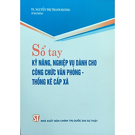 Sổ tay kỹ năng, nghiệp vụ dành cho công chức văn phòng – thống kê cấp xã