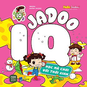 Sách JADOO IQ - Học Mà Chơi - Học Mà Chơi Với Thời Gian