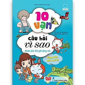 Sách - 10 Vạn Câu Hỏi Vì Sao - Khám Phá Thế Giới Động Vật - Bay Trên Bầu Trời 2