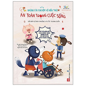 [Download Sách] Những Câu Chuyện Về Kiến Thức An Toàn Trong Cuộc Sống - Đôi Dép Lê Đeo Chuông Và Cầu Thang Cuốn