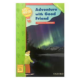 Nơi bán Up and Away Readers 3: Adventure with a Good Friend - Giá Từ -1đ
