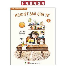 Tủ Sách Giáo Dục Giới Tính - Tập 2 - Nguyệt San Của Tớ